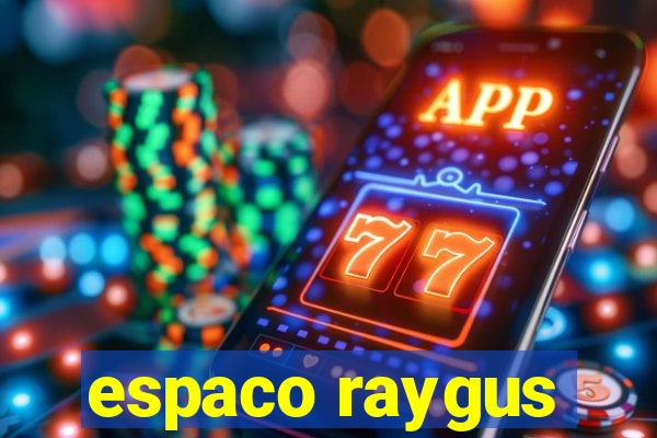 espaco raygus